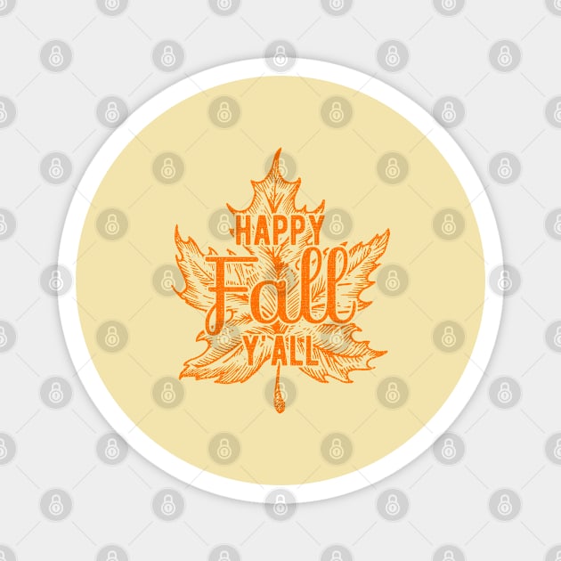 Happy Fall Yall Magnet by TheVintageChaosCo.